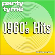 Party tyme. 1960's hits : backing versions cover image