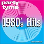 Party tyme. 1980's hits : vocal versions cover image