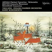 Arnold, Britten & Maconchy : Clarinet Concertos cover image