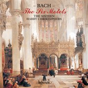Bach : The 6 Motets, BWV 225-230 cover image