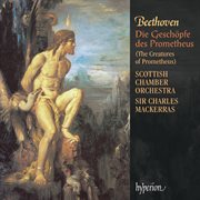 Beethoven : The Creatures of Prometheus cover image