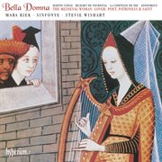 Bella domna : the medieval woman, lover, poet, patroness & saint cover image
