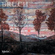 Bruch : Piano Trio & Other Chamber Music cover image