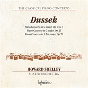 Dussek : Piano Concertos Op. 1/3, 29 & 70 (Hyperion Classical Piano Concerto 1) cover image