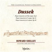 Dussek : Piano Concertos Op. 3, 14 & 49 (Hyperion Classical Piano Concerto 5) cover image