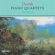 Dvořák : Piano Quartets Nos. 1 & 2 cover image
