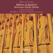 Fayrfax : Missa Albanus & Aeternae laudis lilium cover image