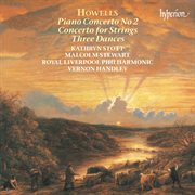 Herbert Howells : Concertos & Dances cover image