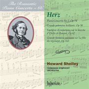 Herz : Piano Concerto No. 2 & Other Works (Hyperion Romantic Piano Concerto 66) cover image