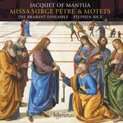 Jacquet of Mantua : Missa Surge Petre & Motets cover image