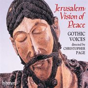 Jerusalem, Vision of Peace : Songs & Plainchant from the Time of the Crusades cover image