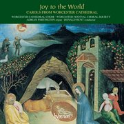 Joy to the world : carols from Worcester Cathedral cover image