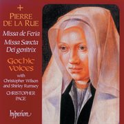 La Rue : Missa De Feria & Missa Sancta Dei genitrix cover image