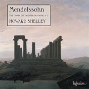 Mendelssohn : The Complete Solo Piano Music 2 cover image