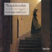 Mendelssohn : The Complete Solo Piano Music 6 cover image