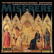 Miserere : A Sequence of Music for Lent, St Joseph & the Annunciation cover image