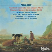 Mozart : Clarinet Concerto, K. 622 & Clarinet Quintet, K. 581 cover image