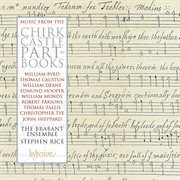 Music from the Chirk Castle Part-Books : Devotional Works from the Tudor Period cover image