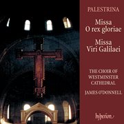 Palestrina : Missa O rex gloriae & Missa Viri Galilaei cover image