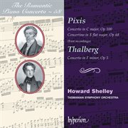 Pixis & Thalberg : Piano Concertos (Hyperion Romantic Piano Concerto 58) cover image