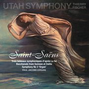 Saint-Saëns : Organ Symphony (No. 3); La foi etc cover image