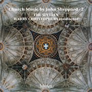 Sheppard : Church Music, Vol. 2 cover image