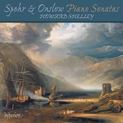 Spohr & Onslow : Piano Sonatas & Other Works cover image