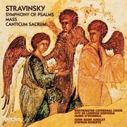 Stravinsky : Mass & Symphony of Psalms cover image