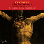Taverner : Missa Corona spinea & Other Sacred Music cover image