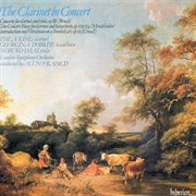 The Clarinet in Concert, Vol. 1 : Bruch, Mendelssohn & Crusell cover image