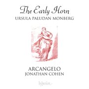 The Early Horn : Telemann, Graun, Haydn & Mozart cover image