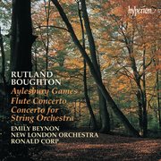 Rutland Boughton : Aylesbury Games; Concerto for Strings & Other Works cover image