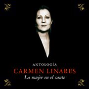 Antología [La Mujer En El Cante : Remasterizado 2015] cover image