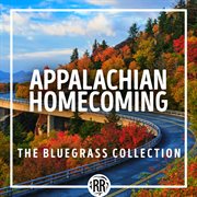 Appalachian homecoming : the bluegrass collection cover image