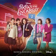 Disney Papás por Encargo 2 [Banda Sonora Original] cover image