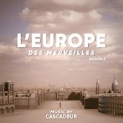 L'Europe des merveilles : Saison 2 [Original Soundtrack] cover image