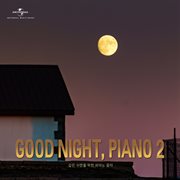 GOOD NIGHT, PIANO 2 cover image