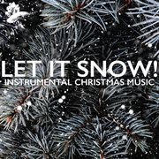 Let It Snow! : Instrumental Christmas Music cover image