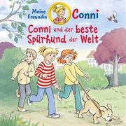 Conni Und Der Beste Spürhund Der Welt Conni Und Der Beste Spürhund Der Welt