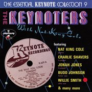 The Keynoters With Nat King Cole : The Essential Keynote Collection 9 cover image