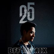 25 : BFF remix cover image