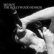 SKYBOY [THE HOLLYWOOD SESSION] cover image