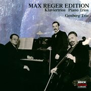 Reger : Piano Trios Nos. 1 & 2 cover image