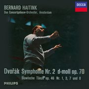 Symphonie nr. 2 d-moll op. 70 : Slawische tanze op. 46 nr. 1, 3, 7 und 8 cover image
