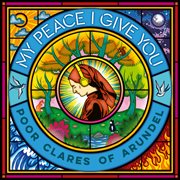 My Peace I Give You cover image