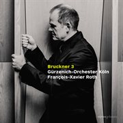 Bruckner : Symphony No. 3 (First Version, 1873) cover image