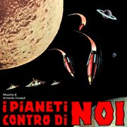 I pianeti contro di noi [Original Soundtrack] cover image