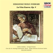 Wolf-Ferrari : La vita nuova, Op.9 cover image