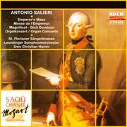 Salieri : Mass No. 1 in D Major "Emperor Mass"; Organ Concert in C Major, Dixit Dominus; Magnifica cover image