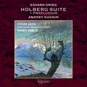 Grieg : Holberg Suite, Op. 40. I. Praeludium. Allegro vivace cover image